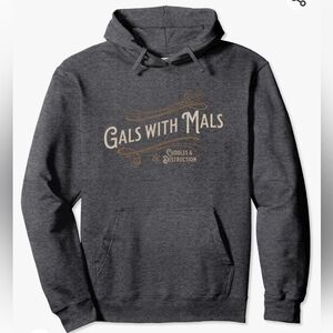 Gals With Mals Hoodie